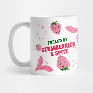 fueled by strawberries & spite Mug